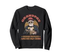 Grandpas wisdom priceless like his old coins Sweatshirt