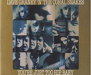 Graney Dave - Youre Just Too Hip