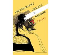 Granite and Rainbow: Essays: The Virginia Woolf Library Authorized Edition