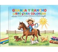 Granja y Rancho Libro para Colorear: Divertidos Animales de Granja y Aventuras en el Rancho para Niños