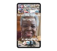 Gran'ma Comes to Lagos: Revised edition