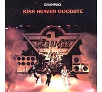 Granmax - Kiss Heaven Goodbye