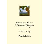 Grannie Pam's Favorite Recipes: A Western North Carolina Cookbook