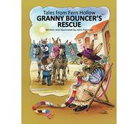 Granny Bouncer's Rescue (Tales from Fern Hollow)