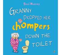 Granny Dropped Her Chompers Down the Toilet