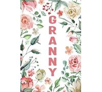 GRANNY: Granny Notebook, Cute Lined Notebook, Granny Gifts, Pink Flower, Floral