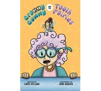 Granny Gummy and the Tooth Fairies