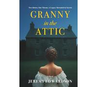 Granny in the Attic: Two Sisters, One Throne, A Legacy Shrouded in Secrets
