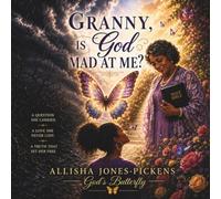 Granny, Is God Mad At Me? (My Voice Matters Series)