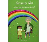 Granny Mo - Where Has Mummy Gone