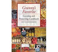 Granny’s Favorite Canning and Preserving Cookbook