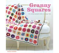 Granny Squares : 20 Crochet Projects With a Vintage Vibe