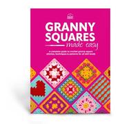 Granny Squares Made Easy - a complete guide to crochet granny square stitches, techniques & patterns for all skill levels [Paperback] Practical Publishing