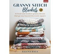 Granny Stitch Blankets : 10 Fresh and Modern Granny Throws That Go Way Beyond the Iconic Square