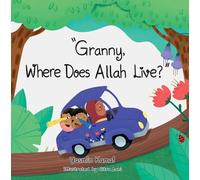 Granny Where Does Allah Live?