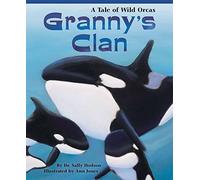 Granny's Clan: A Tale of Wild Orcas