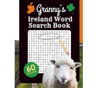 Granny's Ireland Word Search Book: Discover Irish Heritage Through 60 Engaging Puzzles