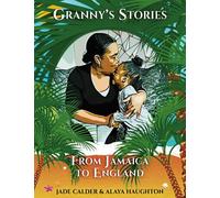 Granny's Stories…From Jamaica to England