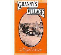Granny's Village: Memories of the Yorkshire Dales in the 1880s (Isis Reminiscence Series)