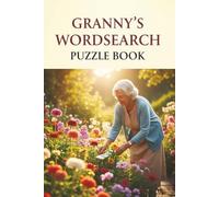 Granny's Wordsearch Puzzle Book: Large Print, Grandmother, Word Search, Mother's Day, Gift, Birthday, Christmas, Stocking Stuffer, Paperback, 22 puzzles, 6X9