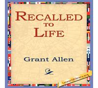 Grant Allen Recalled to Life Paperback Book Grant Allen Multicolor