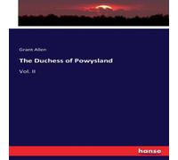 Grant Allen The Duchess of Powysland:Vol. II Paperback Book Grant Allen Multicolor
