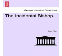 Grant Allen The Incidental Bishop. Paperback Book Grant Allen Multicolor