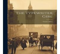 Grant Allen The Typewriter Hardcover Book Grant Allen Multicolor