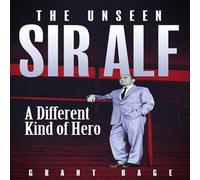 Grant Bage Unseen Sir Alf Hardback Book Grant Bage Multicolor