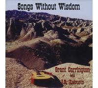 Grant Carrington - Songs Without Wisdom