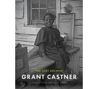 Grant Castner : The Lost Archive