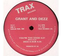 Grant & Dezz - Grant & Dezz - You're Too Good - Trax Records - TX177