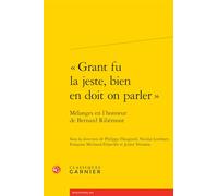 « Grant fu la jeste, bien en doit on parler »: Mélanges en l'honneur de Bernard Ribémont: 68