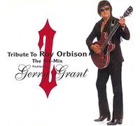 Grant,Gerry - Tribute to Roy Orbison/Hit Mix