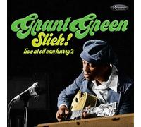 Grant Green - Slick - Live at Oil Can Harry’s (2018) CD NEW SPEEDYPOST