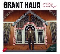 Grant Haua - Ora Blues At The Chapel [VINYL]