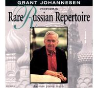 Grant Johannesen - Rare Russian Repertoire