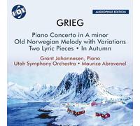 Grant Johannesen; Utah Symphony Orchestra; Maurice Abravanel - Edvard Grieg: Piano Concerto in A Minor; Old Norwegian Melody with Variations; Two Lyric Pieces; In Autumn