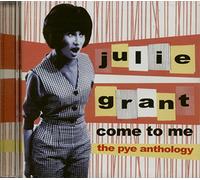 Grant, Julie - Come To Me - The Pye Anthology