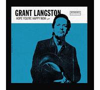 Grant Langston - Hope You're Happy Now