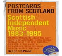 Grant Mcphee Postcards from Scotland: Scottish Independent Music 1983-1995 Grant Mcphee Multicolor