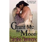 Grant Me The Moon: 2 (Texas Cap Rock)
