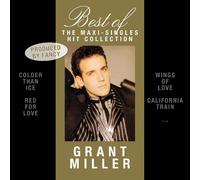 Grant Miller Best of Grant Miller: the Maxi-Singles Hit Collection (CD)