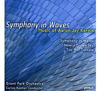 Grant Park Orchestra - Kernis - Symphony in Waves