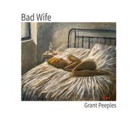 Grant Peeples Bad Wife (CD) Album Digipak (US IMPORT)