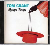 GRANT TOM - Mango Tango