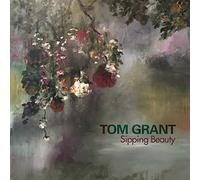 Grant, Tom - Sipping Beauty