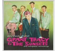 Grant Tracy And The Sunsets - Everybody Shake Complete Recordings