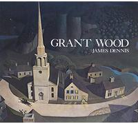 Grant Wood: A Study in American Art and Culture