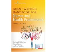 Grant Writing Handbook for Nurses and Health Professionals